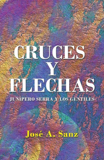 Cruces y Flechas - José A. Sanz