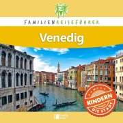 Cover-Bild zum Titel 'Familienreiseführer Venedig' von 'Petrusa Robert'
