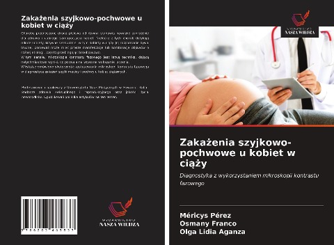 Zaka¿enia szyjkowo-pochwowe u kobiet w ci¿¿y - Méricys Pérez, Osmany Franco, Olga Lidia Aganza