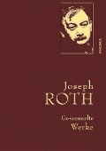 Cover-Bild zum Titel 'Joseph Roth - Gesammelte Werke' von 'Joseph Roth'