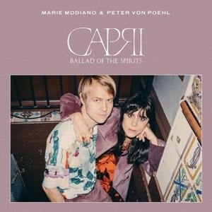 Capri Ballads Of The Spirit - Marie & von Poehl Mondiano