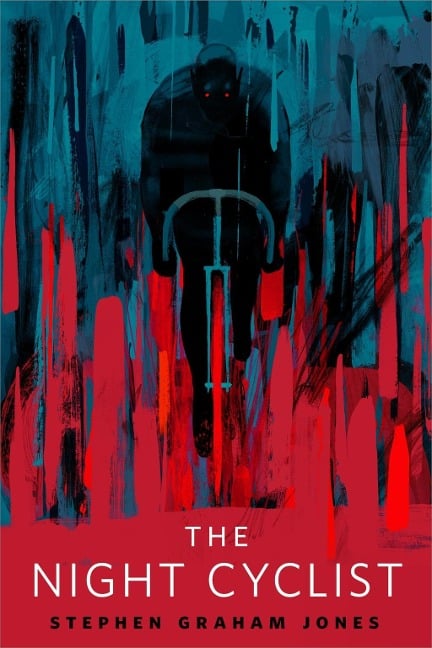 The Night Cyclist - Stephen Graham Jones