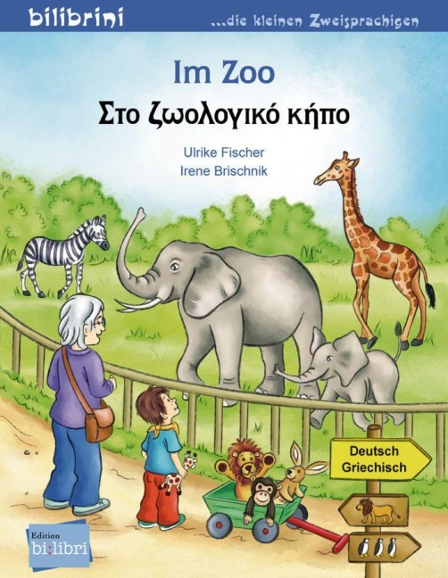 Im Zoo. Kinderbuch Deutsch-Griechisch - Ulrike Fischer, Irene Brischnik