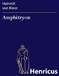 Cover-Bild zum Titel 'Amphitryon' von 'Heinrich von Kleist'