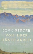 Cover-Bild zum Titel 'Von ihrer Hände Arbeit' von 'John Berger'