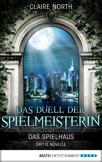 Das Duell der Spielmeisterin - Claire North