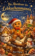 Cover-Bild zum Titel 'Die Abenteuer des Lebkuchenmanns' von 'Naser Hegazy'