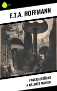 Cover-Bild zum Titel 'Fantasiestücke in Callots Manier' von 'E. T. A. Hoffmann'
