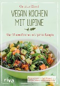 Cover-Bild zum Titel 'Vegan kochen mit Lupine' von 'Christian Wenzel'