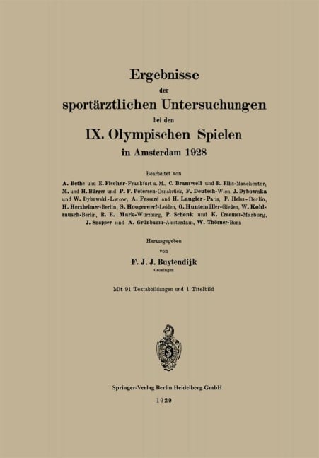 Ergebnisse der sportärztlichen Untersuchungen bei den IX. Olympischen Spielen in Amsterdam 1928 - Frederik Jakobus Johannes Buytendijk