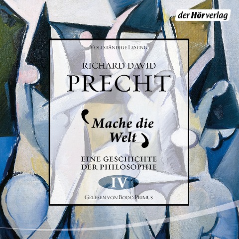 Mache die Welt - Richard David Precht