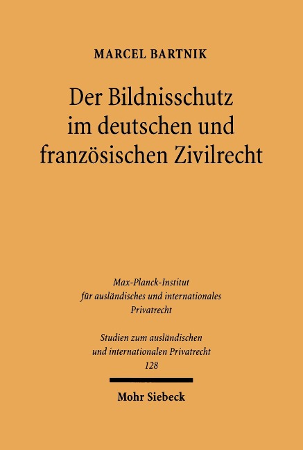 Der Bildnisschutz im deutschen und französischen Zivilrecht - Marcel Bartnik
