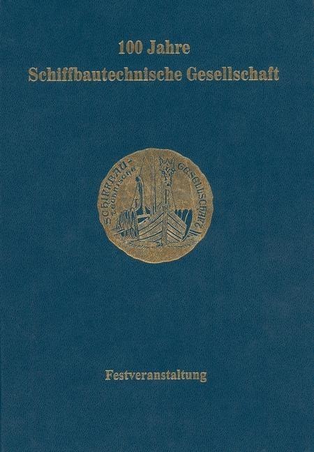 100 Jahre Schiffbautechnische Gesellschaft - 