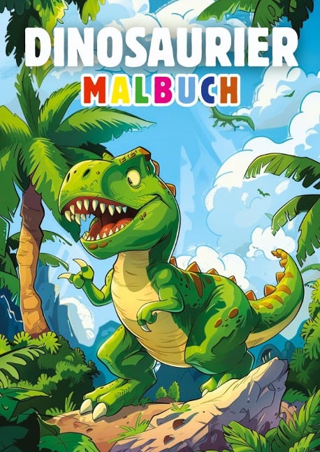 Dinosaurier Malbuch für Kinder ¿ Kinderbuch - Kindery Verlag