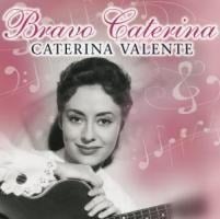 Bravo Caterina - Caterina Valente