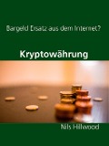 Cover-Bild zum Titel 'Im Internet Geld verdienen -- Aber wie geht das ??' von 'Nils Hillwood'