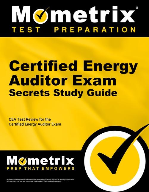Certified Energy Auditor Exam Secrets Study Guide - 