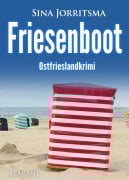 Cover-Bild zum Titel 'Friesenboot. Ostfrieslandkrimi' von 'Sina Jorritsma'