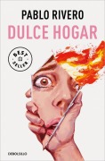 Dulce hogar - Pablo Rivero