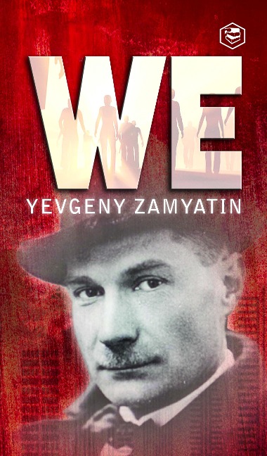 We - Yevgeny Zamyatin