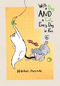 Cover-Bild zum Titel 'With a Dog and a Cat, Every Day Is Fun 6' von 'Hidekichi Matsumoto'
