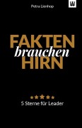 Cover-Bild zum Titel 'Fakten brauchen Hirn' von 'Petra Lienhop'