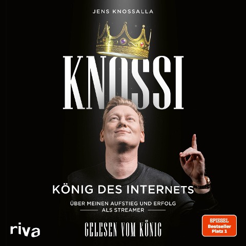 Knossi ¿ König des Internets - Jens Knossalla, Knossi, Julian Laschewski