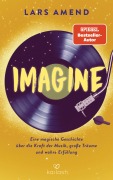 Cover-Bild zum Titel 'Imagine' von 'Lars Amend'