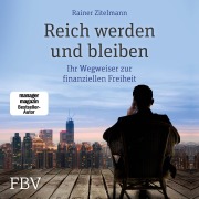 Cover-Bild zum Titel 'Reich werden und bleiben' von 'Rainer Zitelmann'