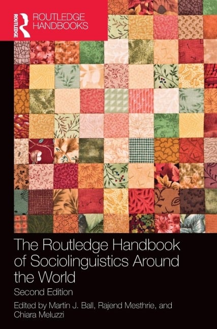 The Routledge Handbook of Sociolinguistics Around the World - 