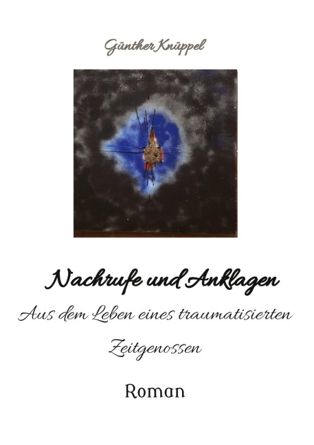 Nachrufe und Anklagen - Günther Knüppel