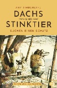 Cover-Bild zum Titel 'Dachs und Stinktier suchen einen Schatz' von 'Amy Timberlake'