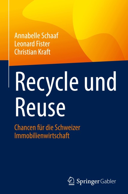 Recycle und Reuse - Annabelle Schaaf, Leonard Fister, Christian Kraft