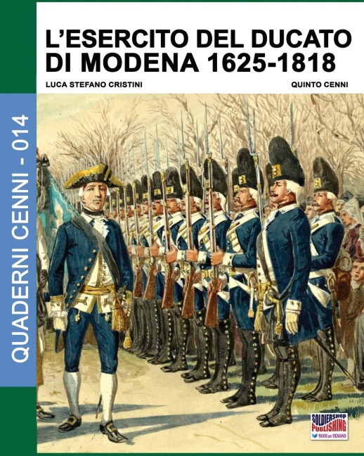 L'esercito del Ducato di Modena 1625-1818 - Luca Stefano Cristini