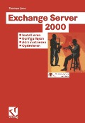 Exchange Server 2000: Installieren - Konfigurieren - Administrieren - Optimieren - Thomas Joos