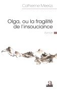 Cover-Bild zum Titel 'Olga, ou la fragilité de l'insouciance' von 'Catherine Meeus'