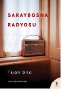 Cover-Bild zum Titel 'Saraybosna Radyosu' von 'Tijan Sila'