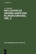 Cover-Bild zum Titel 'Mechanische Grundlagen des Flugzeugbaues, Teil 2' von 'A. Baumann'
