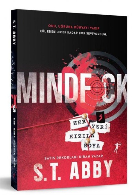 Mindfck 5 - Her Yeri Kizila Boya - S. T. Abby