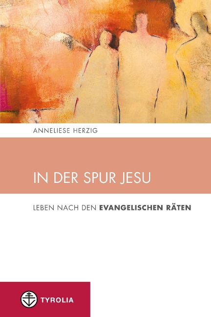 In der Spur Jesu - Anneliese Herzig