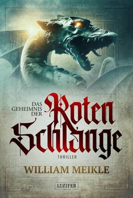 DAS GEHEIMNIS DER ROTEN SCHLANGE - William Meikle