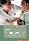 Cover-Bild zum Titel 'Beschäftigungskompass Altenpfleger/in' von 'Manfred Engl'