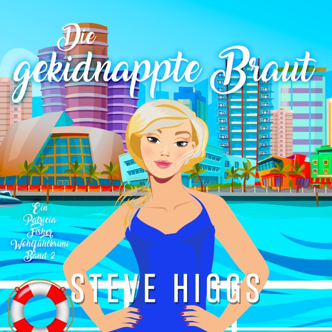 Die gekidnappte Braut - Steve Higgs