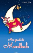 Cover-Bild zum Titel 'Also sprach die Mondkuh' von 'Klaus Itta'