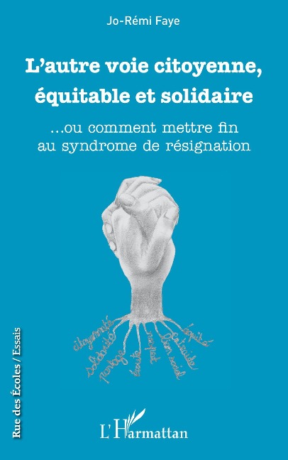 L'autre voie citoyenne, équitable et solidaire - Jo-Rémi Faye