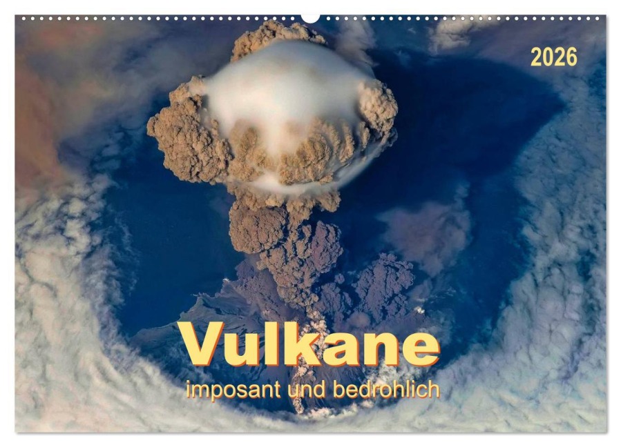 Vulkane - imposant und bedrohlich (Wandkalender 2026 DIN A2 quer), CALVENDO Monatskalender - Peter Roder