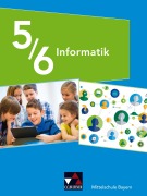 Cover-Bild zum Titel 'Informatik 5/6 Schülerband Mittelschule Bayern' von 'Matthias Dossenbach, Thomas Ernst, Ute Schmid, Giovanni Saltarelli, Alexandra Schyma'