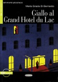 Giallo al Grand Hotel du Lac - Maria G. DiBernardo