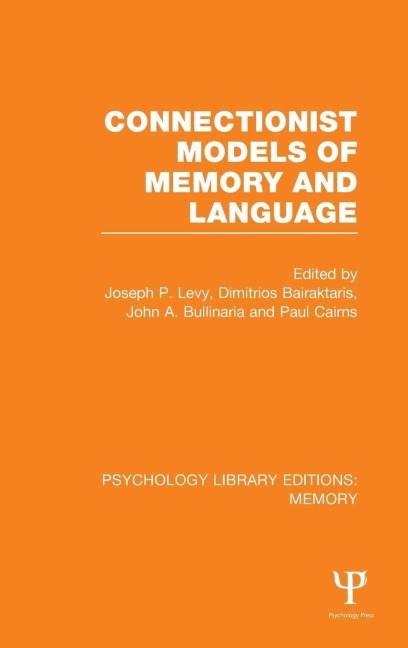Connectionist Models of Memory and Language (PLE - 