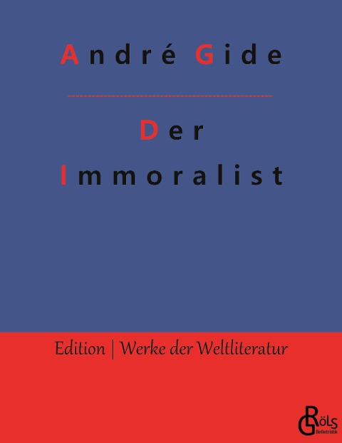 Der Immoralist - André Gide